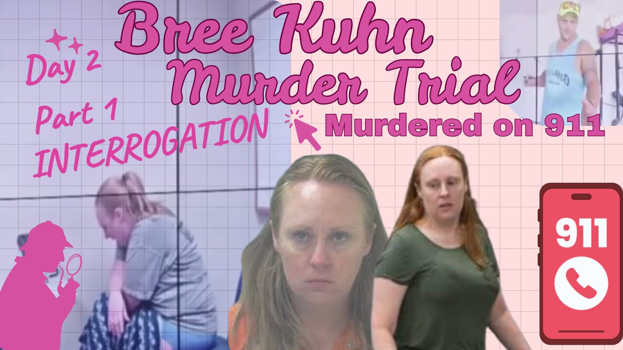 **INTERROGATION** Killed While Calling 911 Bree Kuhn Murder Trial Day 2 Part 1
