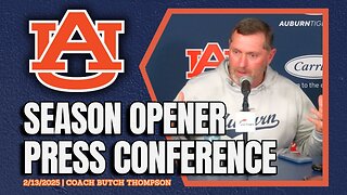 Butch Thompson Auburn Season Opener | FULL PRESS CONFERENCE