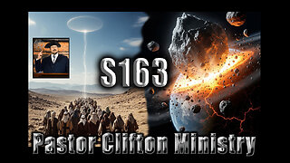 S163 Pastor Clifton Explains Cataclysm P4 12 & The Sin Zin Echo