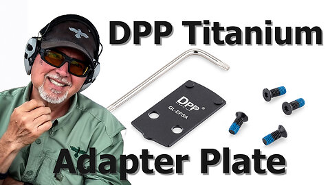 DPP Titanium Adapter Plate Review: Best Fit for Glock 43X/48 MOS Tested! 1731