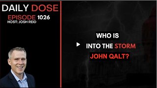 THE DAILY DOSE W/ JOSH REID. INTO THE STORM. WHO IS JOHN QALT?
