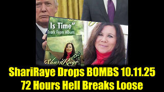 ShariRaye Drops BOMBS 10.11.25 - 72 Hours Hell Breaks Loose