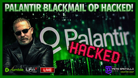 REPORT: Palantir Hacked & Caught Surveilling World Leaders For Blackmail [EP4930]