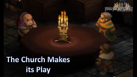 The Church Makes Its Political Play l Final Fantasy Tactics l Ep. 8
