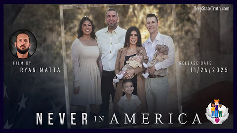 🎬👩‍👶‍👦 Ryan Matta's New Documentary 'Never in America' Unmasks Child Protective Services (CPS) Kidnapping Empire
