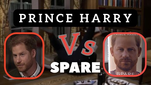Prince Harry VS Spare