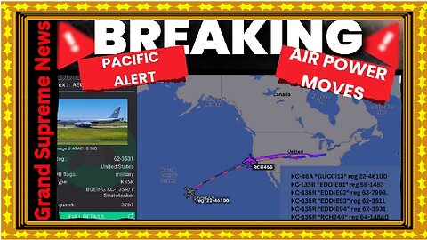 BREAKING NOW! WATCH THE PACIFIC OCEAN - UNUSUAL MILITARY AIR ACTIVITY DETECTED