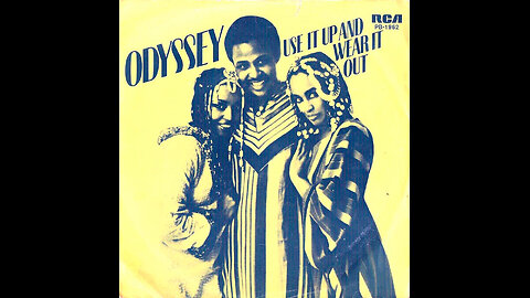 Odyssey --- Use It Up And Wear It Out