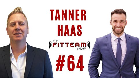 Tanner Haas Freedom Chat | The FITTEAM Show