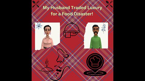 "My Husband Traded Luxury for a Food Disaster! 😂"