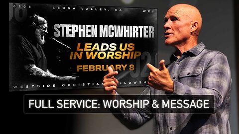 FULL SERVICE: Stephen McWhirter on Worship & the message: The Dark Night of The Soul w/ Pastor Shane