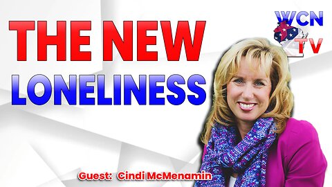 2-18-2025 | Guest: "Cindi McMenamin" Topic: "The New Loneliness"