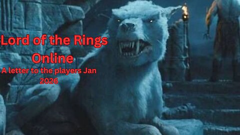 Lord of the Rings Online - A letter to the players Jan 2026