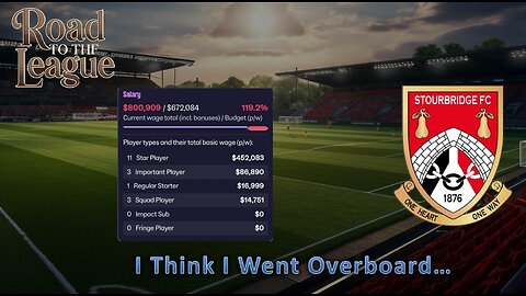 I Think I've Gone Overboard l Fm26 Road to the League l Ep. 8