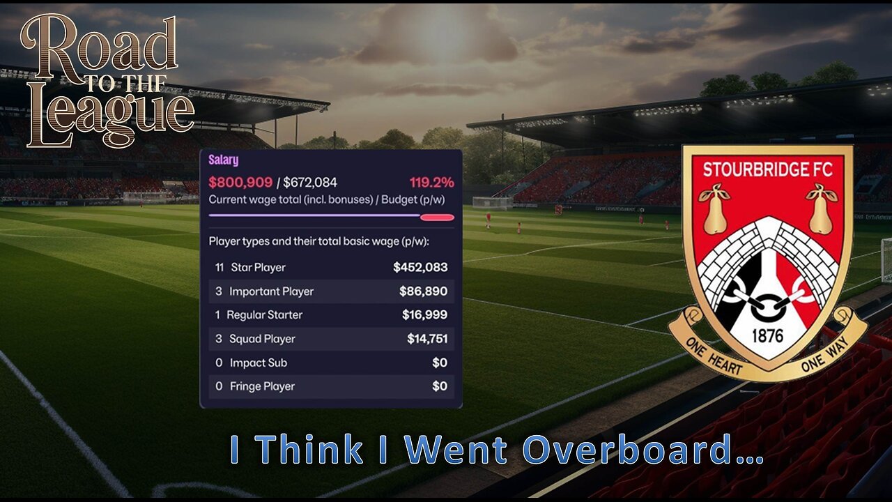 I Think I've Gone Overboard l Fm26 Road to the League l Ep. 8