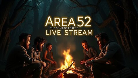 Sons of the Forest '1st playthrough' Live Stream