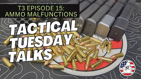 T3 Episode 15: Ammo Malfunctions
