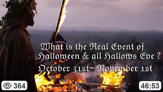 What is the Real Event of Halloween & All Hallows Eve? (JUAN O SAVIN)