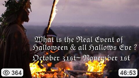 What is the Real Event of Halloween & All Hallows Eve? (JUAN O SAVIN)