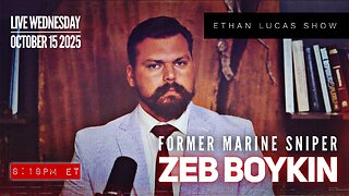 ZEB BOYKIN: Former Marine Sniper, Live with Ethan Lucas