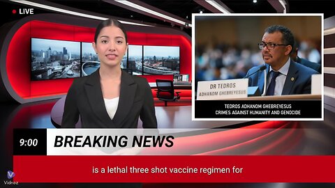 WHO's global genocide agenda, known as the “three-shot vaccine regimen”