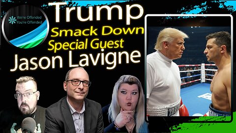 Ep# 395 Trump Gives Zelenskyy the smack down | We're Offended You're Offended Podcast