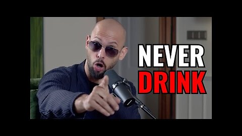 Andrew Tate Talking About Alcohol