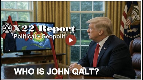 X22- Shills R Being Exposed, Panic In DC, Trump Prepares The Country 4 The Storm. WHO IS JOHN QALT?