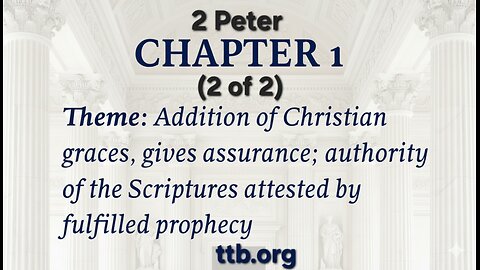 2 Peter Chapter 1 (Bible Study) (2 of 2)