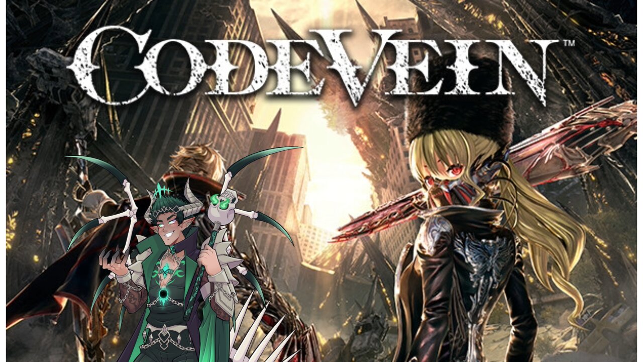 Code vein stream 2 electric bogaloo
