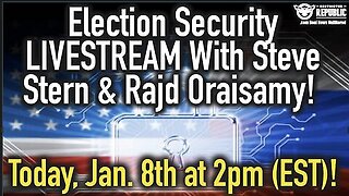 Election Security Call With Steve Stern And Rajd Oraisamy