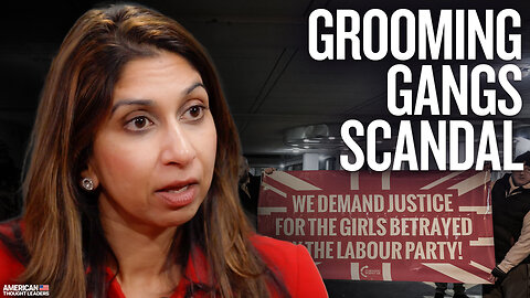 How Britain’s Criminal Justice System Let Down Grooming Gang Victims: MP Suella Braverman