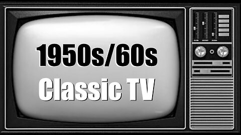 ClassicTV Marathon (Vol. 12) [50s/60s]