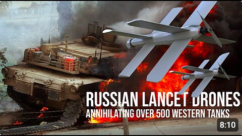 Russian Lancet Drones Wiped Out Over 500 Western Main Battle Tanks of Ukraine Til Now