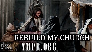 06 Oct 25, The Terry & Jesse Show: Rebuild My Church