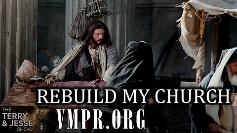 06 Oct 25, The Terry & Jesse Show: Rebuild My Church