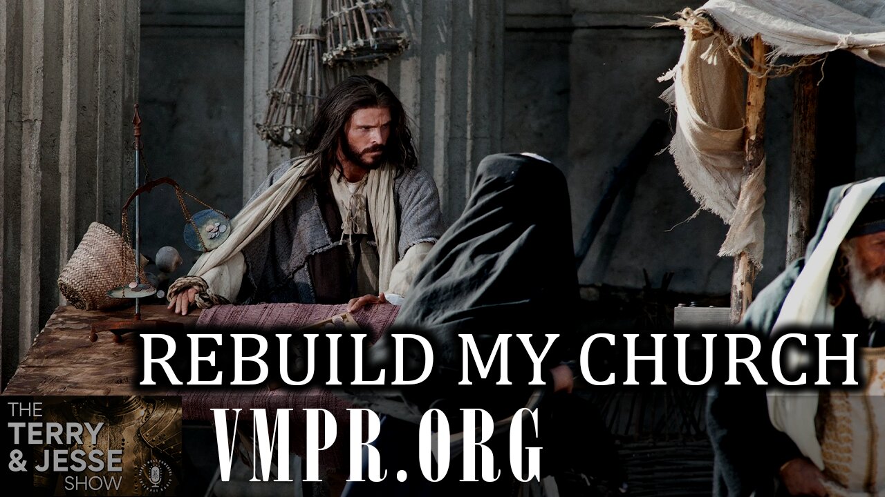 06 Oct 25, The Terry & Jesse Show: Rebuild My Church