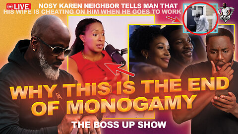 MONOGAMY IS TOXIC: Why This Is The End Of Monogamy | Ring Cam Catches Wife Cheating