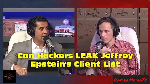 PBDpodcast - Can Hackers LEAK Jeffrey Epstein's Client List | RayderMediaTV