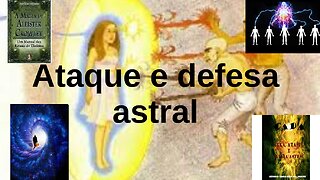 Ataque e defesa astral - Live de 03 02 2025