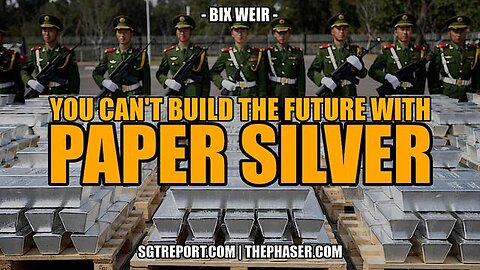 YOU CAN'T BUILD THE FUTURE w/ PAPER SILVER - Bix Weir