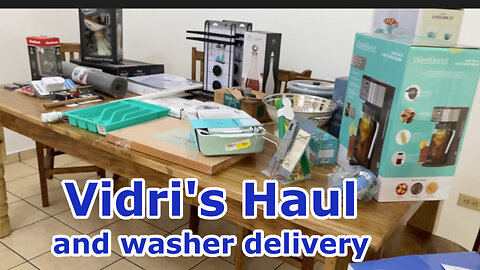 Vidri’s Haul and Washer Delivery Day