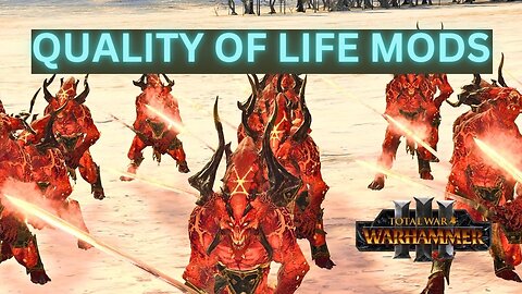 TOP 5 LIFE IMPROVEMENT MODS: TOTAL WAR WARHAMMER 3