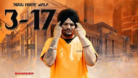 3-17 - Sidhu Moose Wala (Official MixVideo) Manavgeet Gill