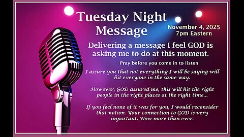 Tuesday Night Message