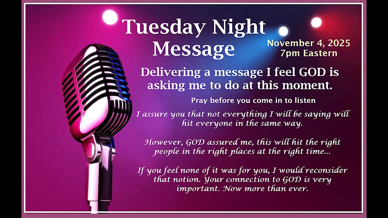 Tuesday Night Message