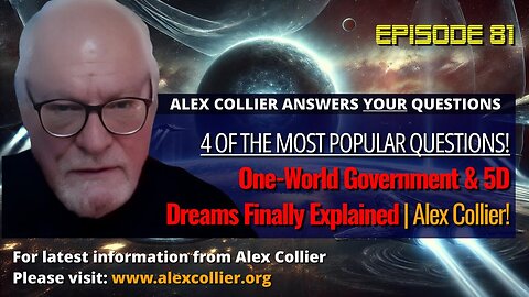 One-World Government & 5D Dreams Finally Explained | Alex Collier! 