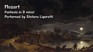 Mozart — Fantasia in D minor