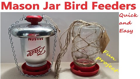 DIY Mason Jar Bird feeders several designs + how-to make them. A quick, inexpensive, easy gift idea