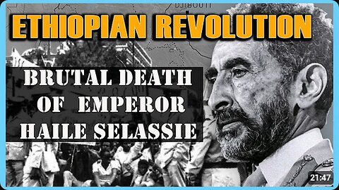 Ethiopian Revolution_ The Brutal Death of Emperor Haile Selassie (part 1)